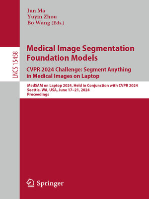 cover image of Medical Image Segmentation Foundation Models. CVPR 2024 Challenge